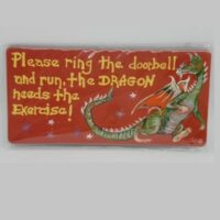fridge magnet words please ring the doorbell and run the dragon needs the exercise